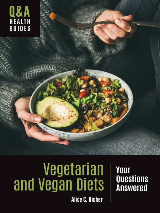Title details for Vegetarian and Vegan Diets by Alice C. Richer - Available